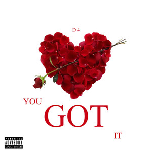 You Got It (Explicit)