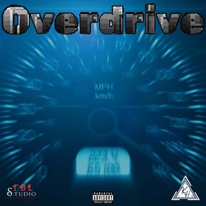 OVERDRIVE (feat. Double O) (Explicit)