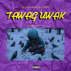 Tawag Uwak (feat. Zyme)