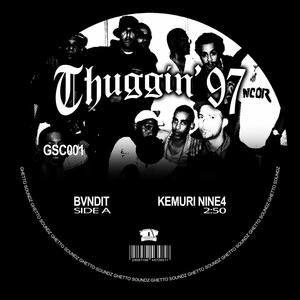 THUGGIN' 97 (Explicit)
