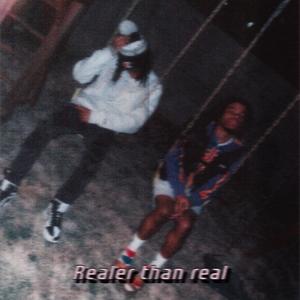 Realer Than Real (feat. Gilli) [Explicit]