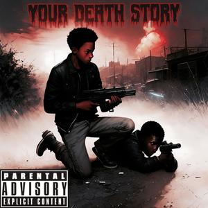 Your Death Story (Explicit)