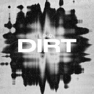 Dirt (Explicit)