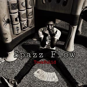 Spazz Flow (Explicit)