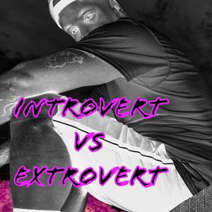 Introvert Vs Exrovert (Explicit)