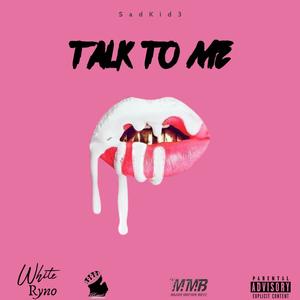 Talk To Me (Explicit)