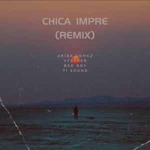 Chica Impre (Remix)