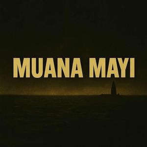 MUANA MAYI