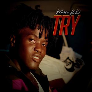 Try (feat. Marco KD) (Explicit)
