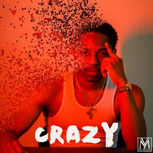 Crazy (Explicit)