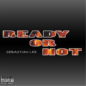 Ready or Not (Explicit)