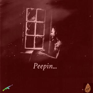 PEEPIN' (Explicit)