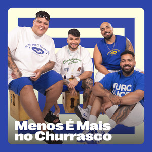 Grupo Menos É Mais - História de Cinema / Jurerê / Já Tentei