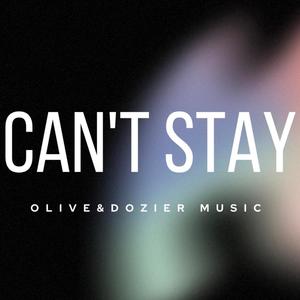 Can't Stay