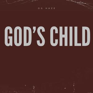 GOD'S CHILD (Explicit)