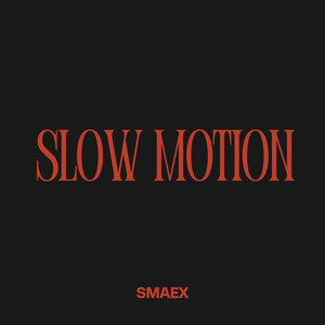 Slow Motion