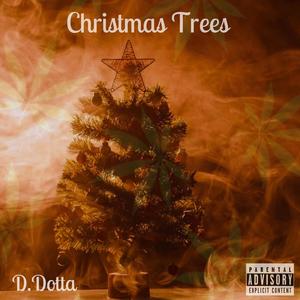 Christmas Trees (Explicit)