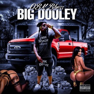 Big Dooley (Explicit)