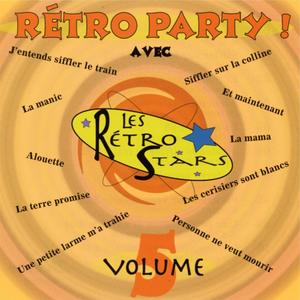 Rétro party! avec les Rétro Stars- Volume 5