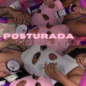 Posturada Freestyle (Explicit)