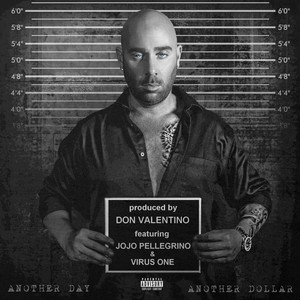 Another Day, Another Dollar (feat. JoJo Pellegrino & Virus One) [Explicit]