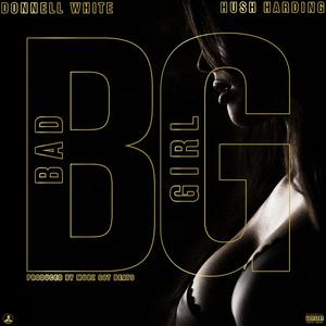 Bad Girl (feat. Donnell White) [Explicit]