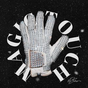 Magic Touch (freestyle) [Explicit]