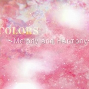 COLORS - Melody and Harmony with 白