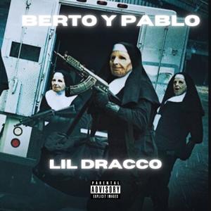 BERTO Y PABLO (Explicit)