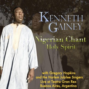 Nigerian Chant (Holy Spirit) [Live] [feat. Gregory Hopkins & The Harlem Jubilee SIngers]