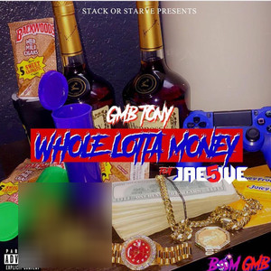 Whole Lotta Money(feat. Jae5ive) (Explicit)