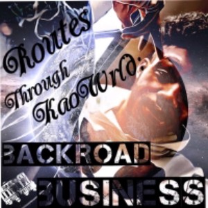 Routes Through KaoWrld : BackRoad Business (Explicit)