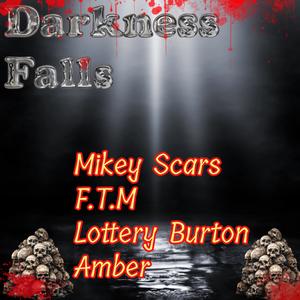 Darkness Falls (feat. Mikey Scars) [Explicit]