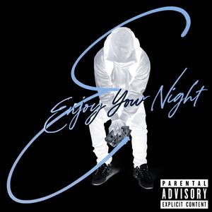 enjoy yo night (Explicit)