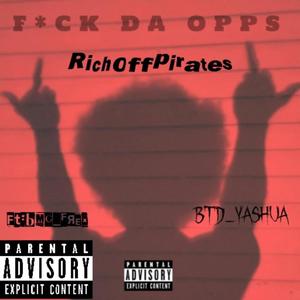 **** da opps (feat. Bmg_frex, Btd_yashua & Rich0ffpirates) [Explicit]