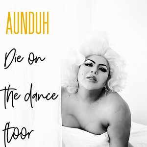 Die On The Dance Floor (Single)
