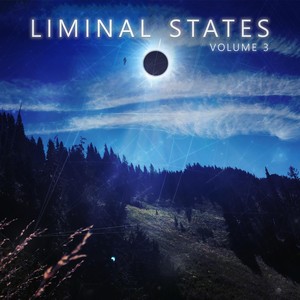 Liminal States, Vol. 3