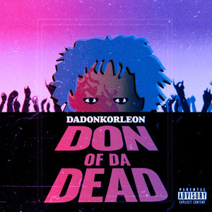 Don of da Dead (Explicit)