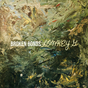 Broken Bonds (Explicit)