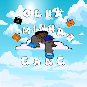 Olha Minha Gang (Explicit)