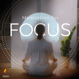 Meditation for Focus