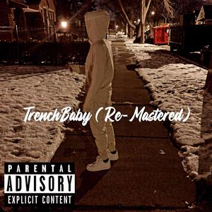 TrenchBaby (Re-Mastered) (Explicit)