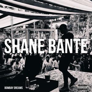 Shane Bante (Explicit)