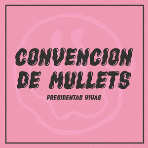 Convención de Mullets (Explicit)