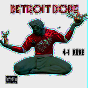 Detroit Dope (Explicit)