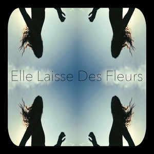 Elle Laisse Des Fleurs