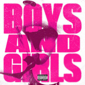 Boys And Girls (Explicit)