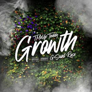 Growth (feat. TMeUpTeddy) [Explicit]