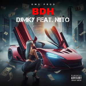 BDH (feat. Niito) [Explicit]