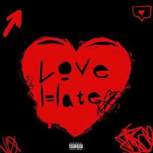 Love Hate (feat. Joe Trufant) [Explicit]